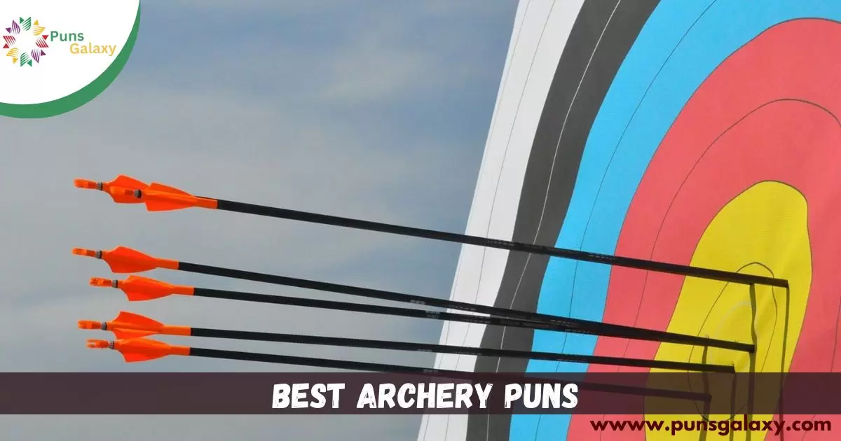 Best Archery Puns