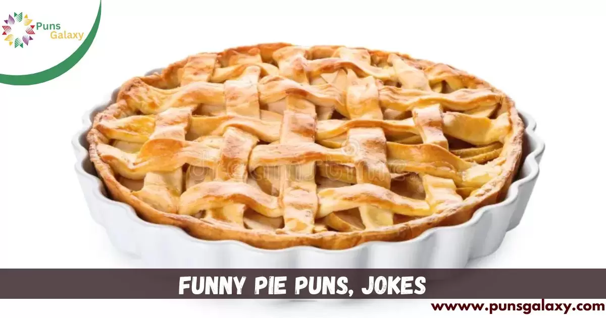 Funny Pie Puns: Jokes