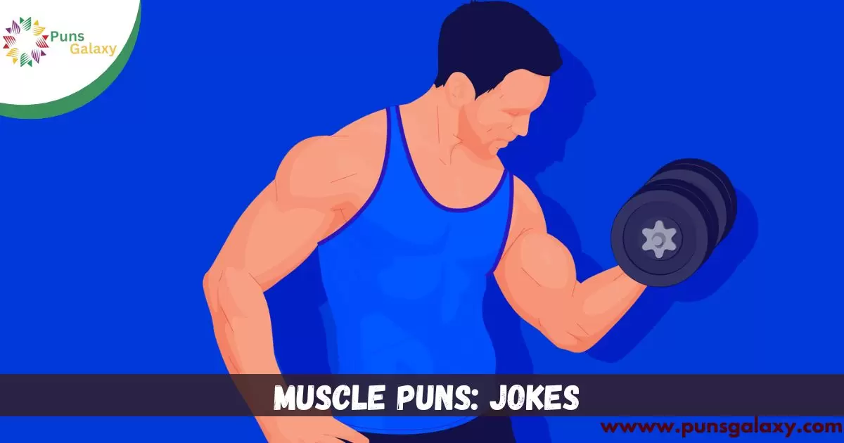 Muscle Puns: Jokes