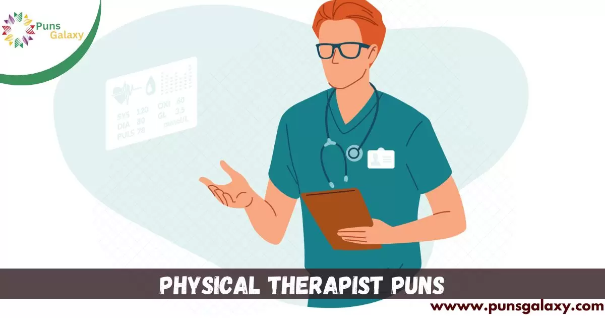 Physical Therapist Puns