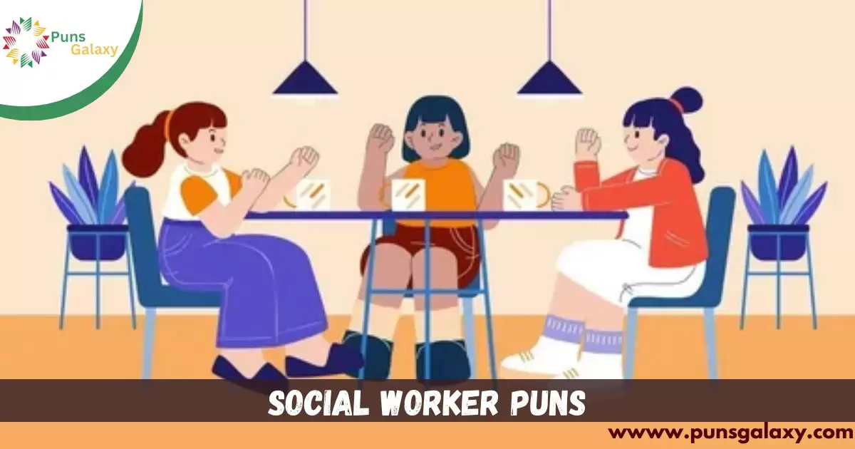 Social Worker Puns