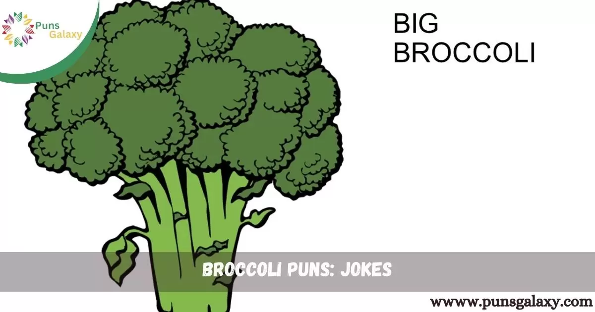 Broccoli Puns: Jokes