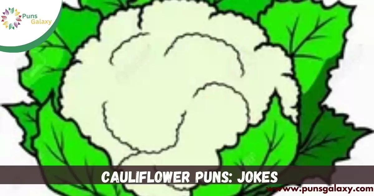 Cauliflower Puns: Jokes