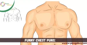 Funny Chest Puns: