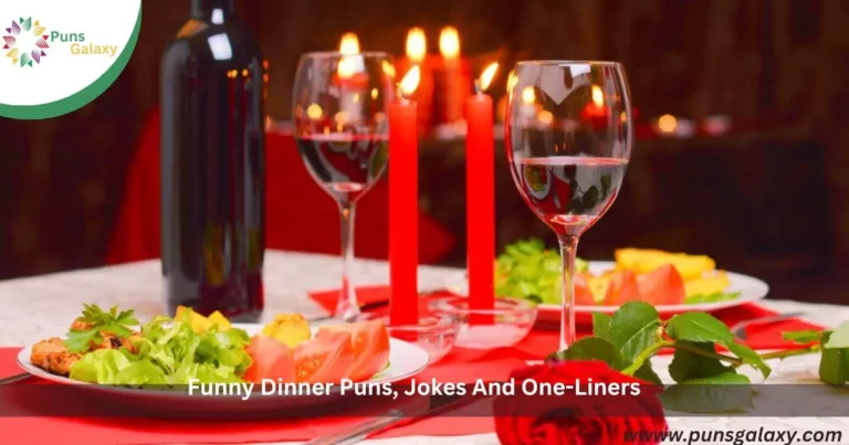 Funny Dinner Puns, Jokes And One-Liners