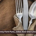 Funny Fork Puns, Jokes And One-Liners