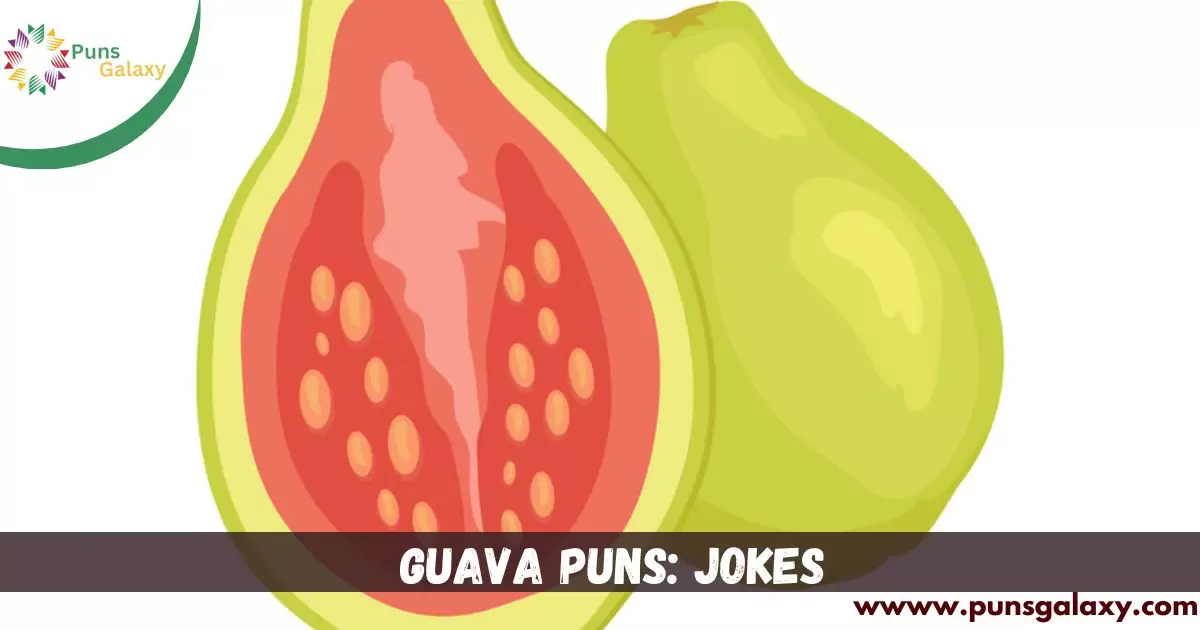 Guava Puns: Jokes