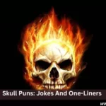 Skull Puns: Jokes And One-Liners