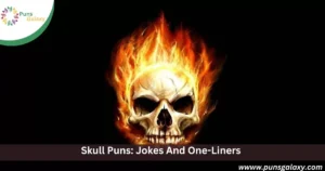 Skull Puns: Jokes And One-Liners