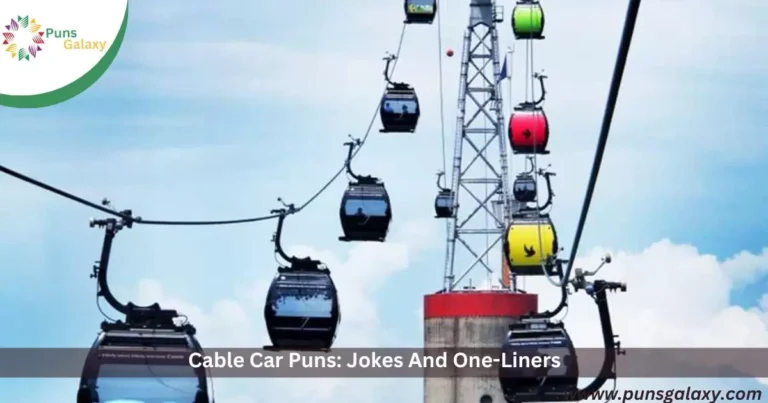 Cable Car Puns: Jokes And One-Liners