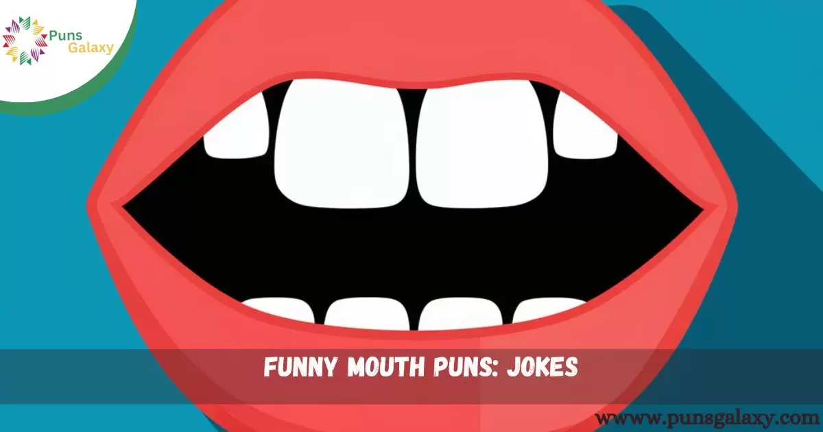 Funny Mouth Puns: Jokes