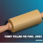 Funny Rolling Pin Puns, Jokes