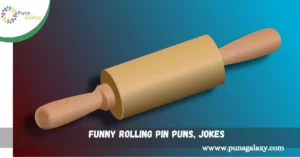 Funny Rolling Pin Puns, Jokes