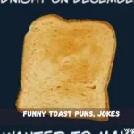 Funny Toast Puns, Jokes