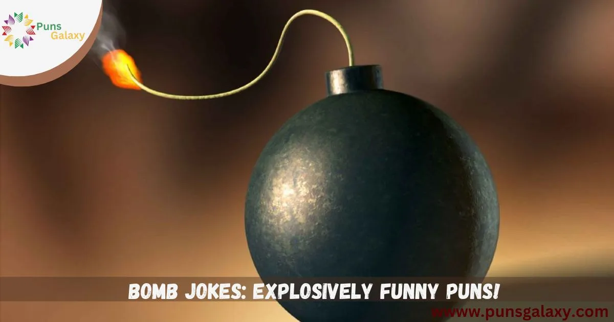 Bomb Jokes: Explosively Funny Puns!