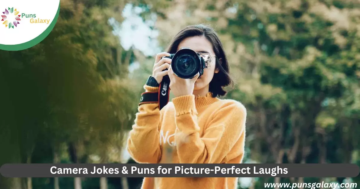 Camera Jokes & Puns for Picture-Perfect Laughs