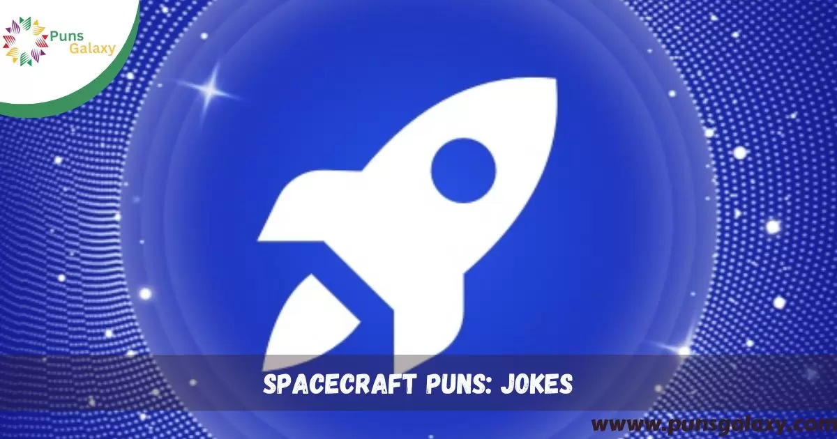 Spacecraft Puns: Jokes
