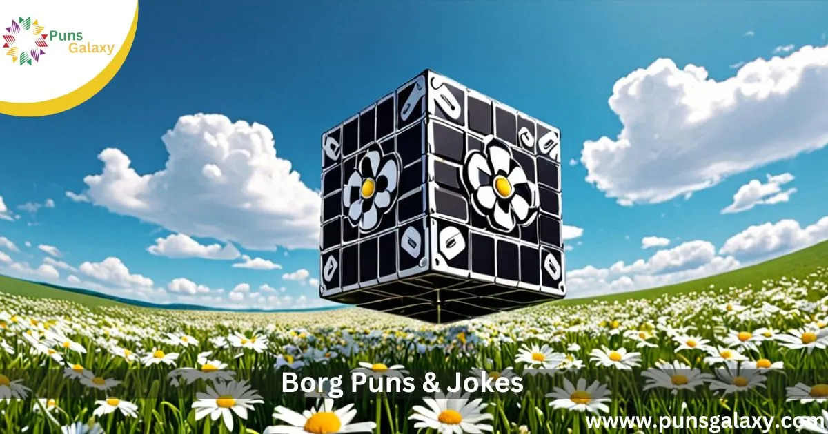 Borg puns and jokes