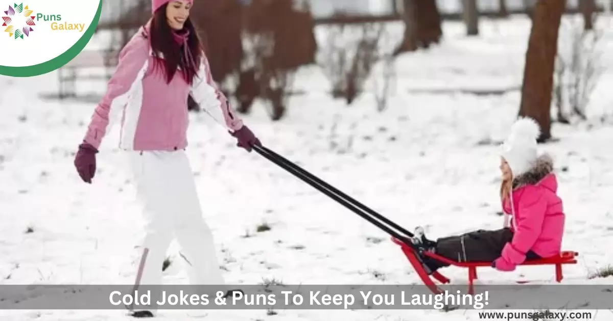 Cold Jokes & Puns To Keep You Laughing