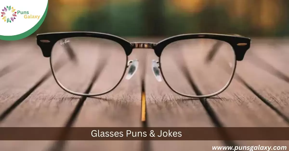 Glasses Puns & Jokes