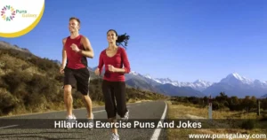 Hilarious Exercise Puns And Jokes!