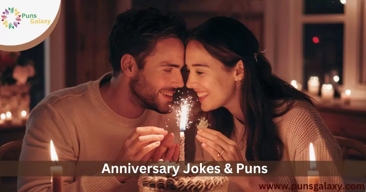 Anniversary Jokes & Puns
