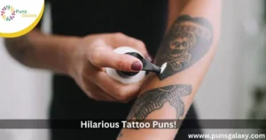 Hilarious Tattoo Puns!