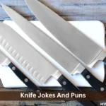 Knife Jokes And Puns