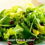 Salad Puns & Jokes!