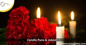 These Candle Puns & Jokes!