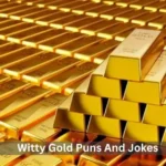 Witty Gold Puns And Jokes